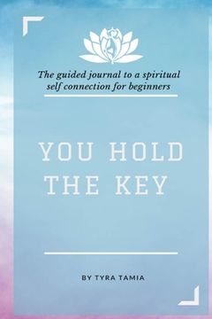 portada You Hold The Key: The Interactive Journal (en Inglés)