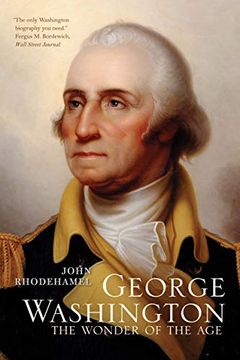 portada George Washington: The Wonder of the age (en Inglés)