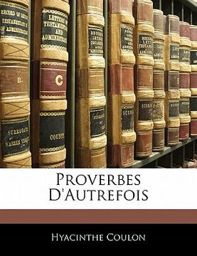 portada Proverbes d'Autrefois (in French)