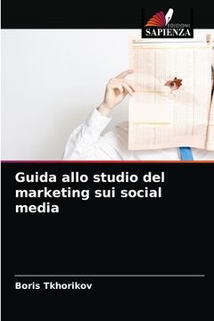 portada Guida allo studio del marketing sui social media (in Italian)