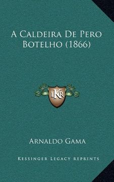 portada Caldeira de Pero Botelho (1866) (in Portuguese)