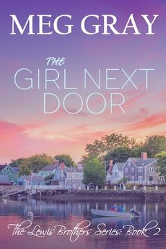 portada The Girl Next Door: A City Streets, Country Roads Novel (en Inglés)