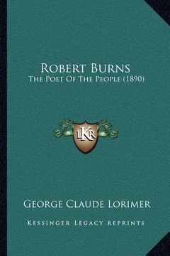 portada robert burns: the poet of the people (1890)