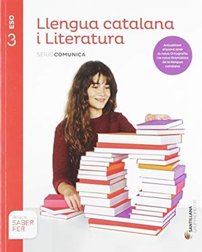 portada Llengua Catalana i Literatura Serie Comunica 3 eso Saber fer (in Catalá)