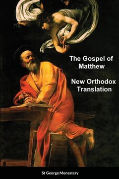portada The Gospel of Matthew New Orthodox Translation By St George Monastery