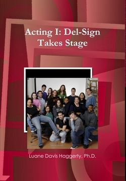 portada Acting I: Del-Sign Takes Stage (en Inglés)