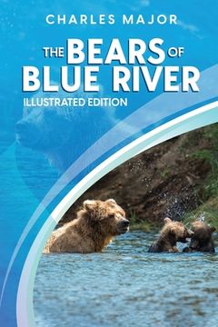 portada The Bears of Blue River: Illustrated (en Inglés)