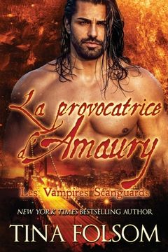 portada La Provocatrice d'Amaury: Vampires Scanguards (en Francés)