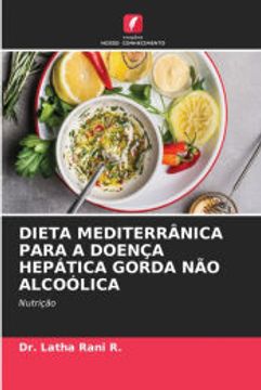 portada Dieta Mediterrânica Para a Doença Hepática Gorda não Alcoólica (in Portuguese)