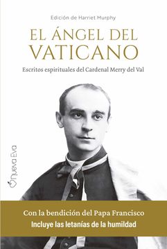 portada El Ángel del Vaticano: Escritos Espirituales del Cardenal Merry del val