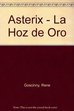 portada Asterix - La Hoz De Oro (spanish Edition)