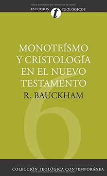 portada Monoteismo y Cristologia en el Nuevo Testamento (in Spanish)