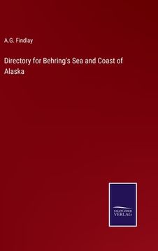 portada Directory for Behring's Sea and Coast of Alaska (en Inglés)