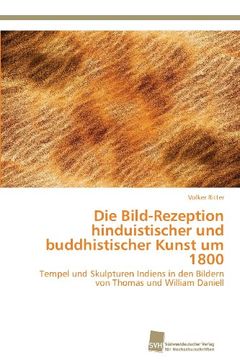 portada Die Bild-Rezeption Hinduistischer Und Buddhistischer Kunst Um 1800