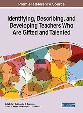 portada Identifying, Describing, and Developing Teachers who are Gifted and Talented (Advances in Higher Education and Professional Development) (in English)
