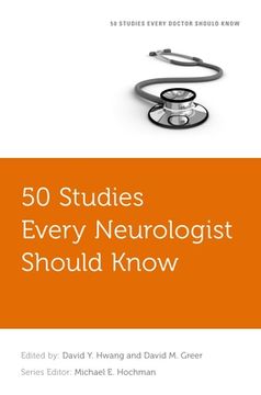 portada 50 Studies Every Neurologist Should Know (Fifty Studies Every Doctor Should Know) (en Inglés)