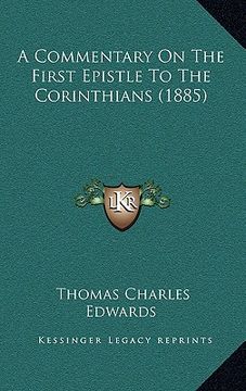 portada a commentary on the first epistle to the corinthians (1885) (in English)