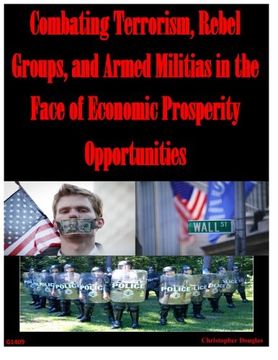 portada Combating Terrorism, Rebel Groups, and Armed Militias in the Face of Economic Prosperity Opportunities