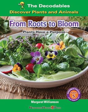 portada From Roots to Bloom: Plants Have a Purpose
