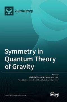 portada Symmetry in Quantum Theory of Gravity (en Inglés)