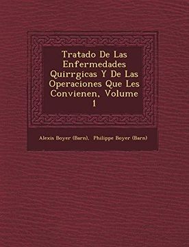 portada Tratado de las Enfermedades Quirrgicas y de las Operaciones que les Convienen, Volume 1 (in Spanish)