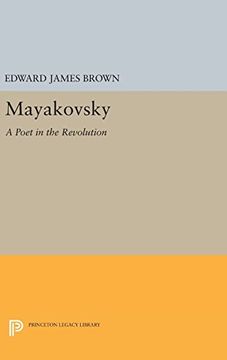 portada Mayakovsky: A Poet in the Revolution (Studies of the Harriman Institute, Columbia University) (en Inglés)