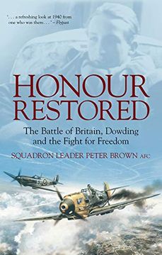 portada Honour Restored: The Battle of Britain, Dowding and the Fight for Freedom (in English)