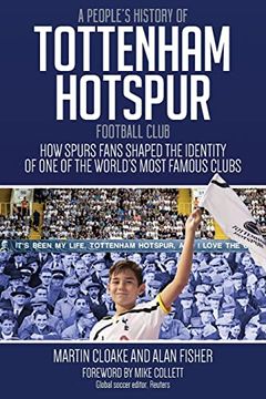 portada People's History of Tottenham Hotspur Football Club (in English)