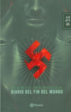 Diario del fin del Mundo - Mario Mendoza - Libro Físico