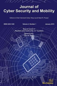 portada Journal of Cyber Security and Mobility 4-1: Resilient and Trustworthy IoT Systems