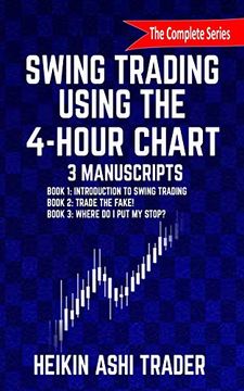 portada Swing Trading Using the 4-Hour Chart, 1-3: 3 Manuscripts (in English)