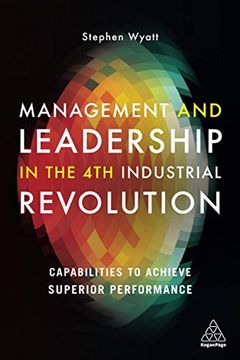 portada Management and Leadership in the 4th Industrial Revolution: Capabilities to Achieve Superior Performance (en Inglés)