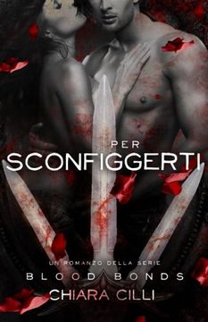 portada Per Sconfiggerti: Volume 6 (Blood Bonds) (in Italian)