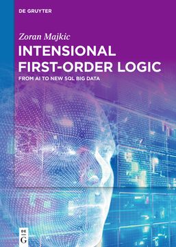portada Intensional First-Order Logic: From AI to New SQL Big Data (en Inglés)