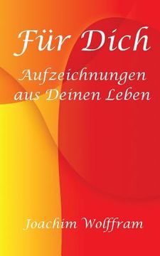 portada Für Dich - Aufzeichnungen aus Deinen Leben (en Alemán)