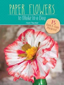 portada Make in a Day: Paper Flowers