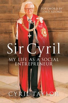 portada Sir Cyril: My Life as a Social Entrepreneur (en Inglés)