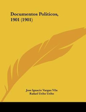 portada documentos politicos, 1901 (1901) (in English)