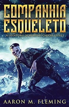 portada Companhia Esqueleto (as Aventuras de Hunter e Chekwe) (Portuguese Edition)
