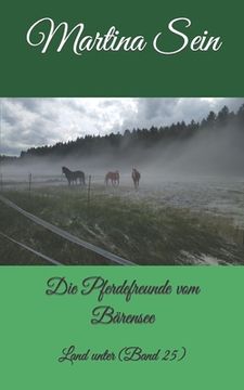 portada Die Pferdefreunde vom Bärensee: Land unter (en Alemán)