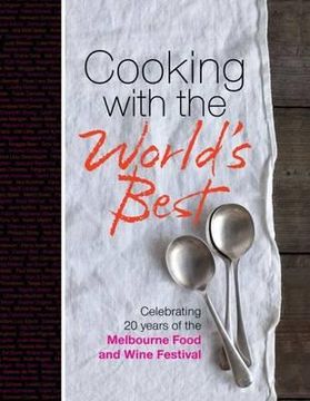 portada cooking with the world's best: celebrating 20 years of the melbourne food and wine festival. (en Inglés)