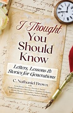 portada I Thought You Should Know: Letters, Lessons & Stories for Generations (en Inglés)