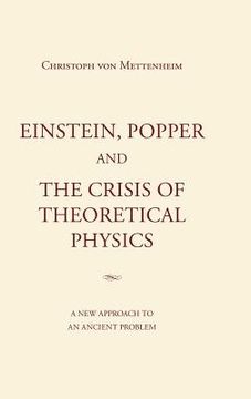 portada Einstein, Popper and the Crisis of theoretical Physics (en Inglés)