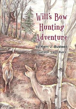 portada will's bow hunting adventure (in English)