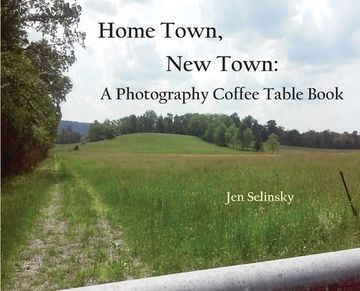 portada Home Town, New Town: A Photographic Coffee Table Book (in English)