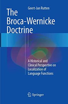 portada The Broca-Wernicke Doctrine: A Historical and Clinical Perspective on Localization of Language Functions (en Inglés)