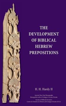 portada The Development of Biblical Hebrew Prepositions (en Inglés)