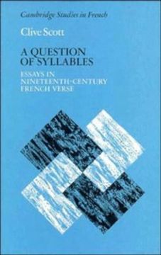 portada A Question of Syllables Hardback: Essays in Nineteenth-Century French Verse (Cambridge Studies in French) (en Inglés)