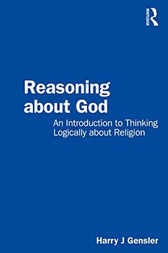 portada Reasoning About God: An Introduction to Thinking Logically About Religion (in English)