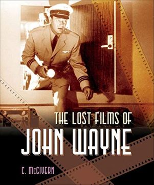portada The Lost Films of John Wayne (en Inglés)